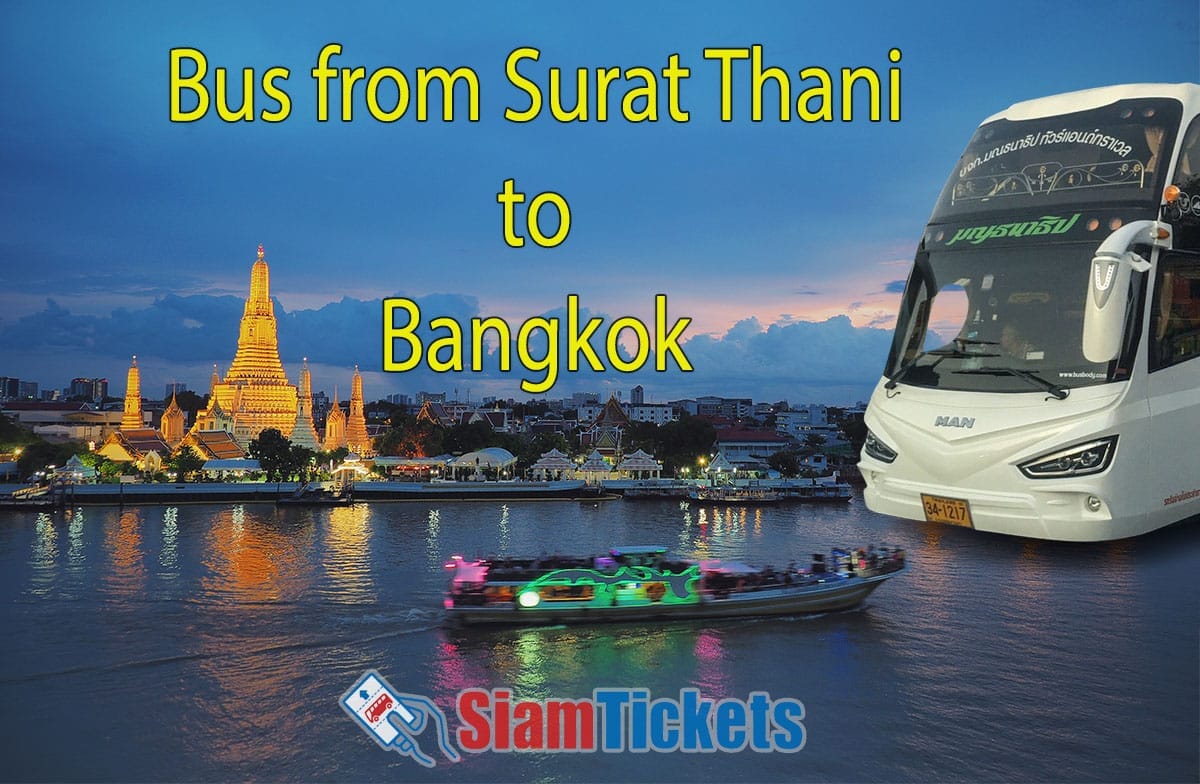 Promotional image for bus travel from Surat Thani to Bangkok featuring Bangkok's Chao Phraya River and Wat Arun at dusk, with a bus on the right and the SiamTickets logo.