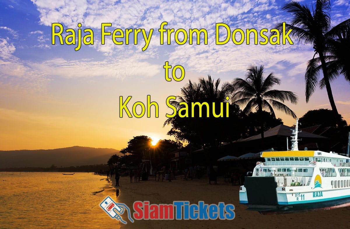 Promotional image for SiamTickets showcasing the Raja Ferry service from Donsak to Koh Samui with a stunning sunset backdrop.