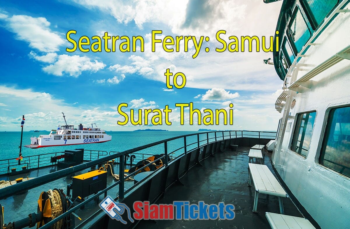 Deck view of a Seatran Ferry traveling from Koh Samui to Surat Thani with seating areas and another ferry visible in the distance, under a sunny sky, with "SiamTickets" branding on the image.