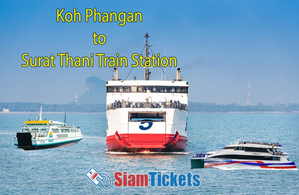 View of the Gulf of Thailand with Seatran ferry flanked by Raja ferry on the left and Lomprayah catamaran on the right, with text 'Koh Phangan to Surat Thani Train Station' above, and SiamTickets.com logo.