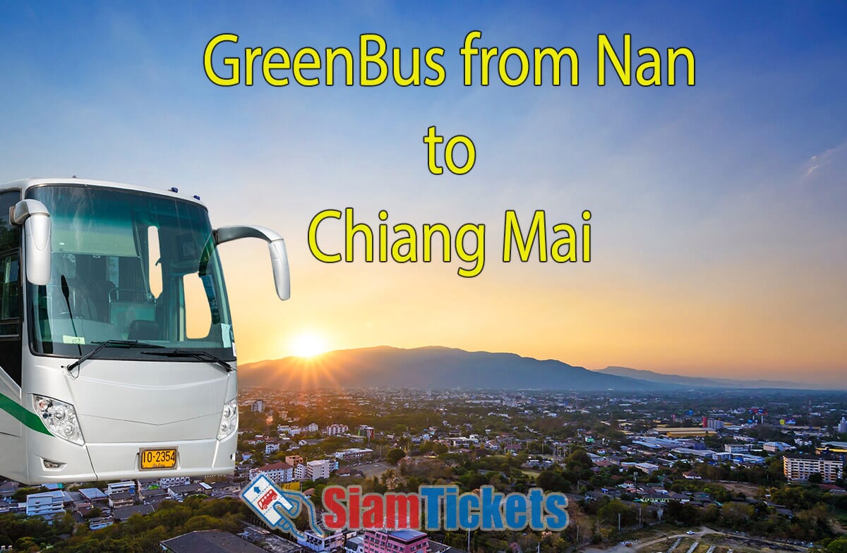 Advertisement for GreenBus service from Nan to Chiang Mai featuring a bus in the foreground with a sunset view over Chiang Mai city and Doi Suthep mountain in the background.