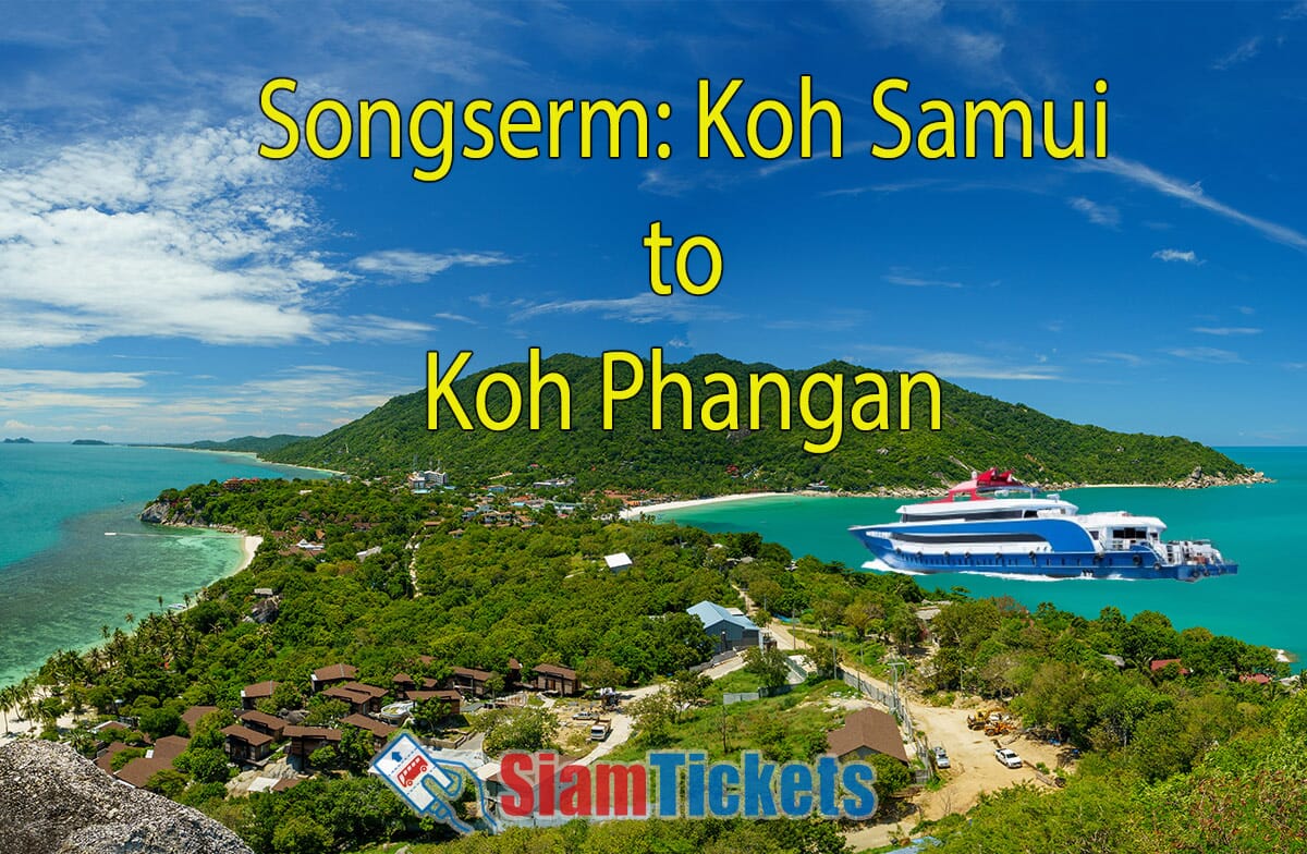 Panoramic view of Haad Rin on Koh Phangan island, with lush green hills and turquoise waters. A Songserm ferry is shown traveling towards the island.