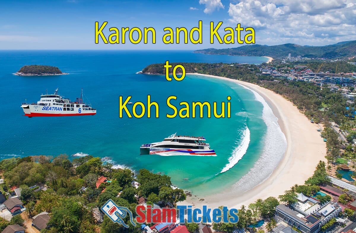 Featured image for an article about traveling from Karon and Kata to Koh Samui, showing an aerial view of Kata Beach with Seatran and Lomprayah ferries in the foreground.