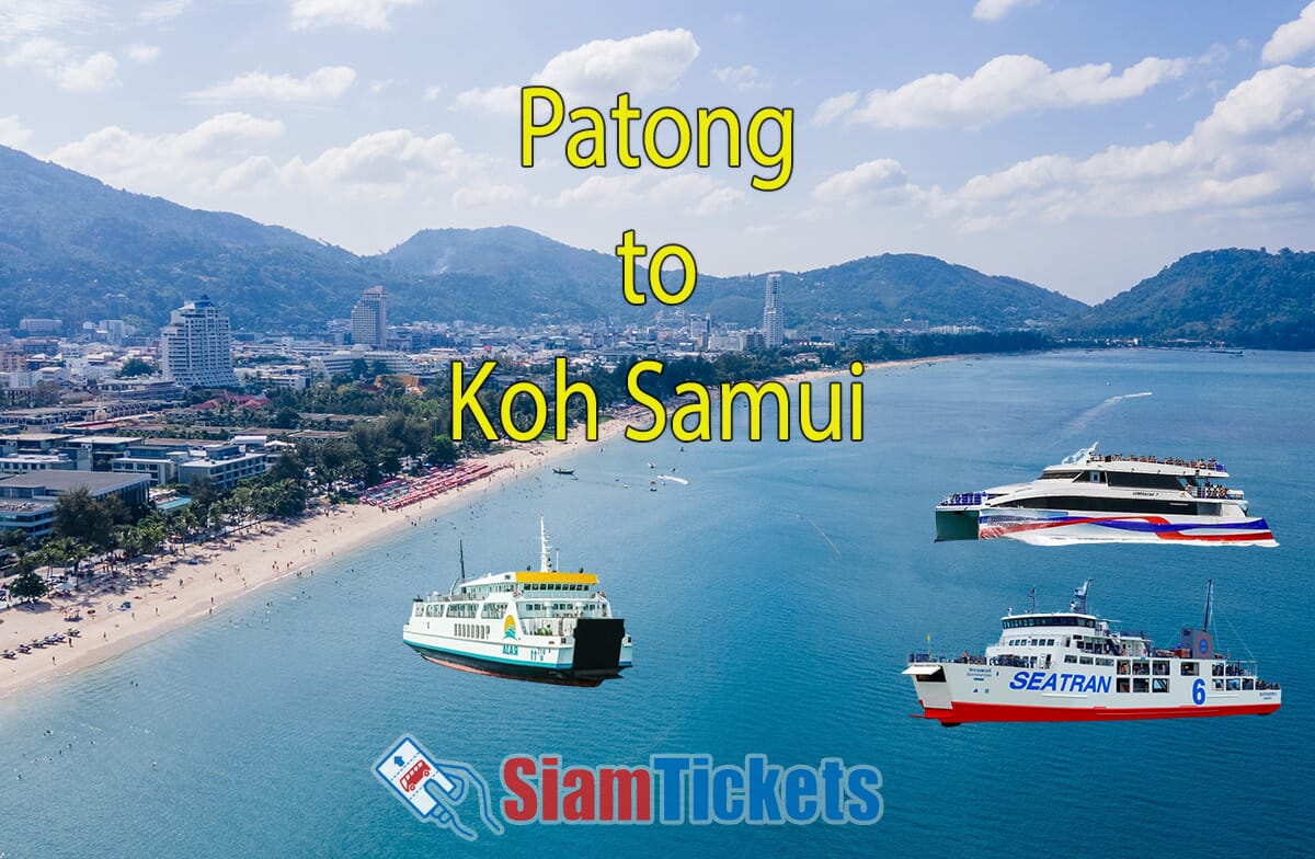 Featured image for an article about traveling from Patong to Koh Samui, showing a drone view of Patong Beach with Lomprayah, Raja, and Seatran ferries in the foreground.