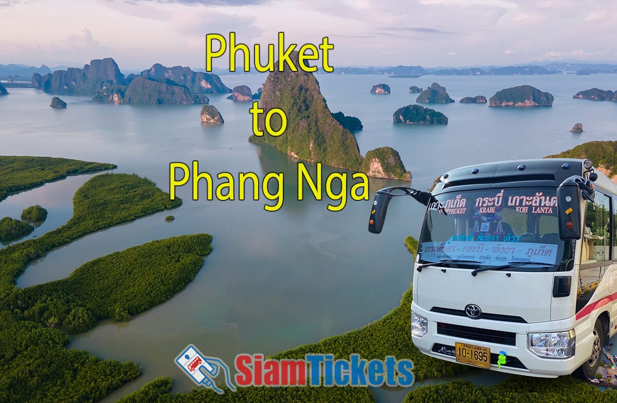 Panoramic view of Sametnangshe in Phang Nga Bay with limestone mountains, mangrove forests, and calm waters. Digitally added Good Luck Lanta minibus represents a travel option from Phuket to Phang Nga. Text "Phuket to Phang Nga" and SiamTickets logo are included.