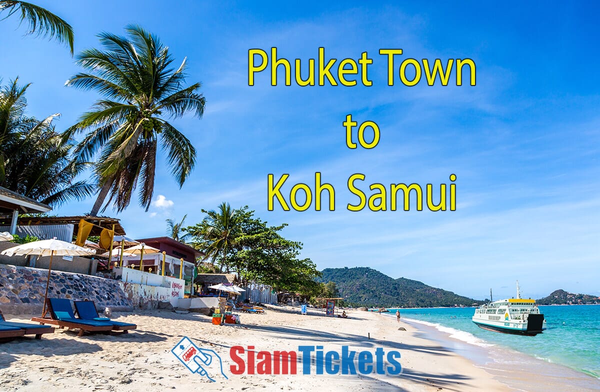 Featured image for an article about traveling from Phuket Town to Koh Samui, showing a beach in Koh Samui with a Raja ferry in the foreground.