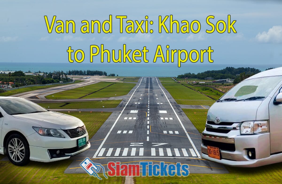 Featured image for an article about traveling by van and taxi from Khao Sok to Phuket Airport, featuring the runway of Phuket Airport in the background with a van and a taxi in the foreground.