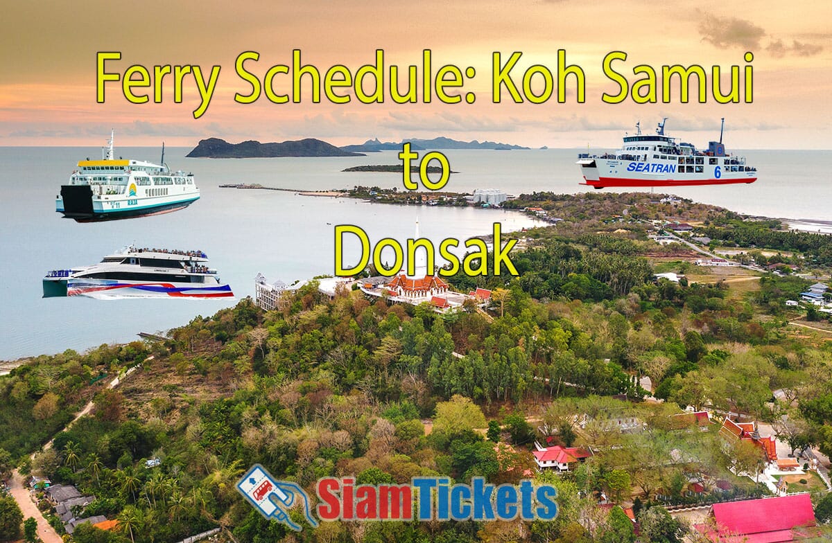 Aerial view of Wat Khao Suwan Pradit temple in Donsak, Thailand, with the sea and surrounding landscape in the background. Digitally added Raja, Seatran, and Lomprayah ferries represent ferry services from Koh Samui to Donsak. Text "Ferry Schedule: Koh Samui to Donsak" and SiamTickets logo are included.