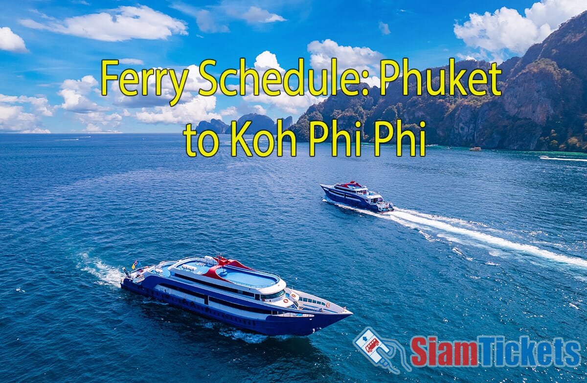 Two Andaman Wave Master ferries traveling from Phuket to Phi Phi, Krabi, Thailand, with clear blue waters, a partly cloudy sky, and a rugged coastline. The text "Ferry Schedule: Phuket to Koh Phi Phi" is displayed in yellow. The Siam Tickets logo is at the bottom right.