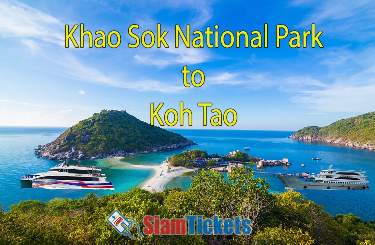 View of Koh Nangyuan next to Koh Tao, Thailand, with clear blue water, lush greenery, and a white sandy beach. Digitally added ferries represent travel options from Khao Sok National Park to Koh Tao, including Lomprayah Catamaran and night ferry. Text "Khao Sok National Park to Koh Tao" and SiamTickets logo are included.