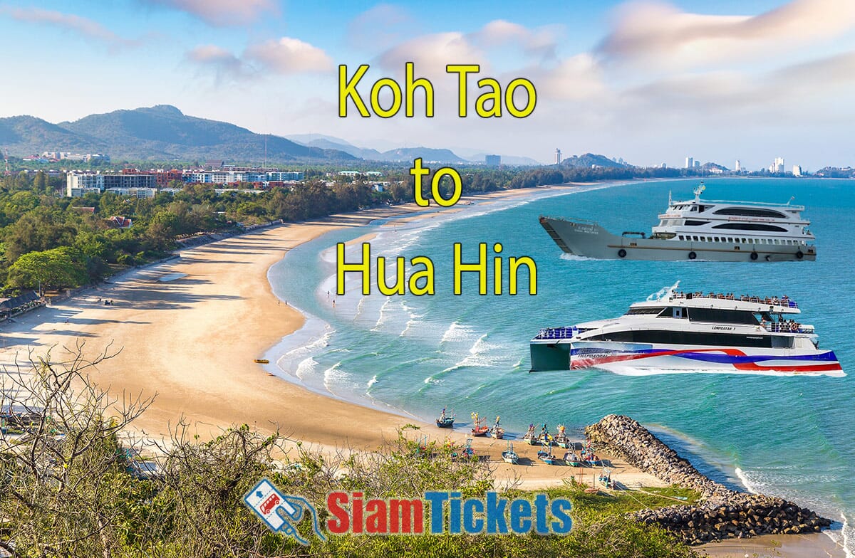 Panoramic aerial view of Hua Hin Beach, Thailand, with a long sandy beach and clear blue water. Digitally added ferries represent travel options from Koh Tao to Hua Hin. Text "Koh Tao to Hua Hin" and SiamTickets logo are included.