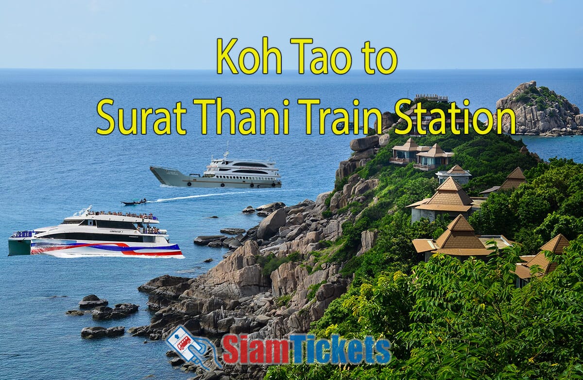 Scenic view of Sai Dang Bay at Koh Tao, Thailand, with turquoise waters, rocky cliffs, and lush greenery. Digitally added ferries represent travel options from Koh Tao to Surat Thani Train Station. Text "Koh Tao to Surat Thani Train Station" and SiamTickets logo are included.