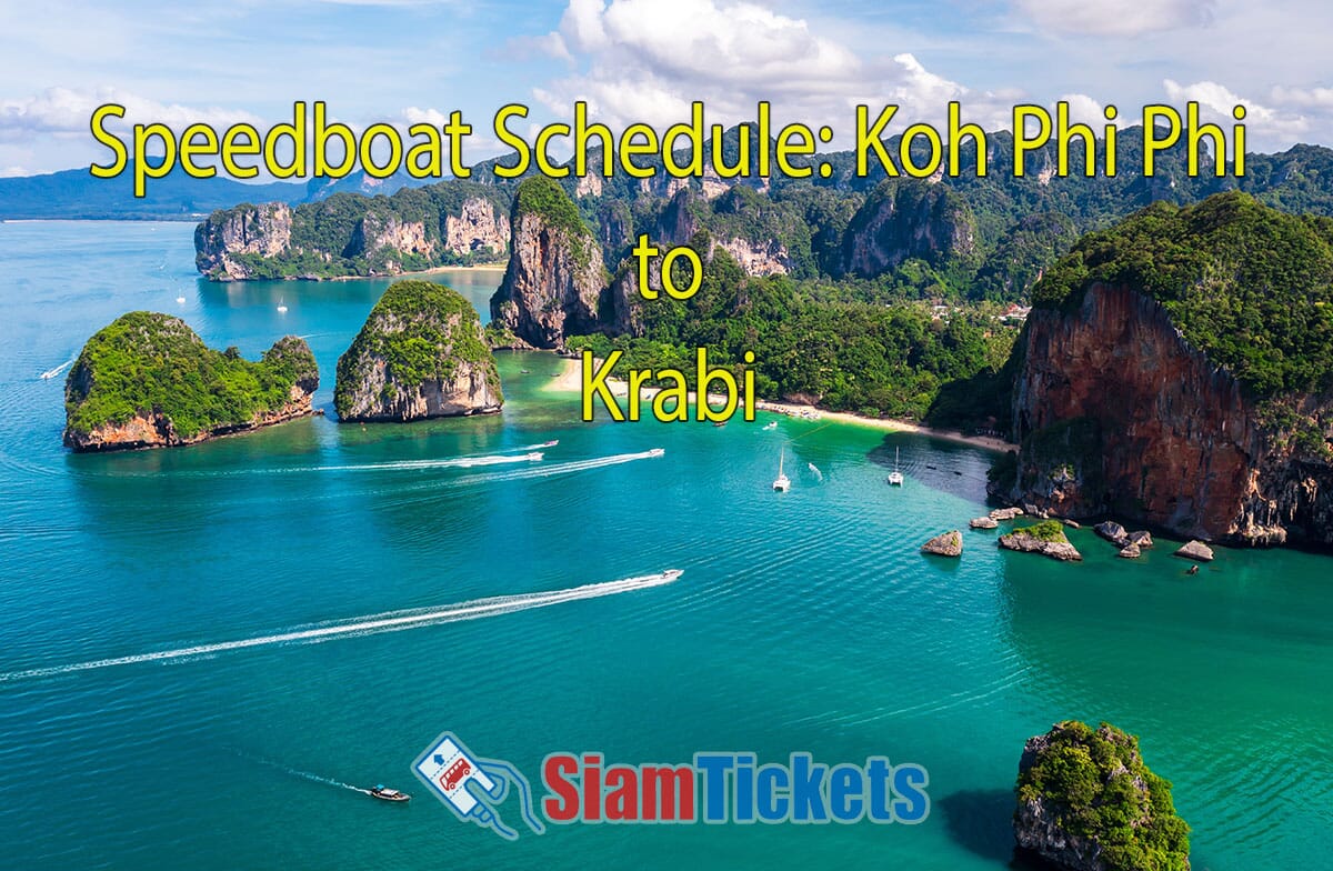 Aerial view of lush green islands and turquoise waters with speedboats traveling from Koh Phi Phi to Krabi. The text "Speedboat Schedule: Koh Phi Phi to Krabi" is in yellow at the top center, and the SiamTickets logo is at the bottom.