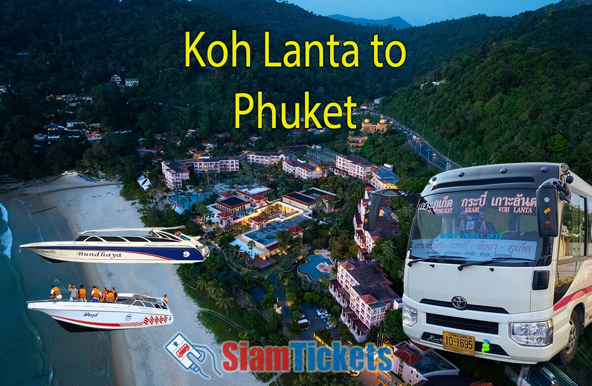 Composite image of aerial night view of Phuket coast with Bundhaya speedboat, passenger speedboat, and Good Luck Lanta Tour minibus, illustrating travel options from Koh Lanta to Phuket. SiamTickets logo included.