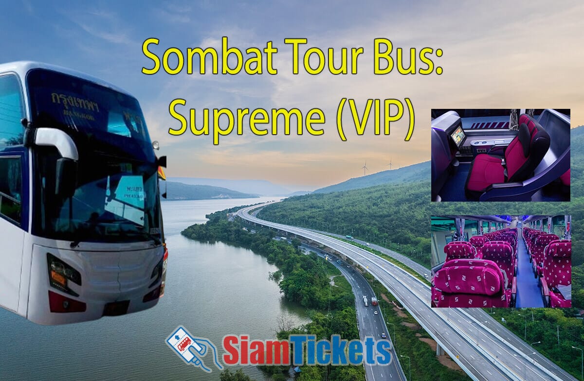 Sombat Tour Supreme VIP Bus - Luxury long-distance travel options with spacious seating and modern amenities.